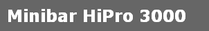 Minibar HiPro 3000