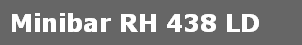 Minibar RH 438 LD