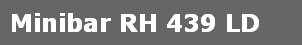 Minibar RH 439 LD
