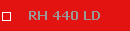 RH 440 LD